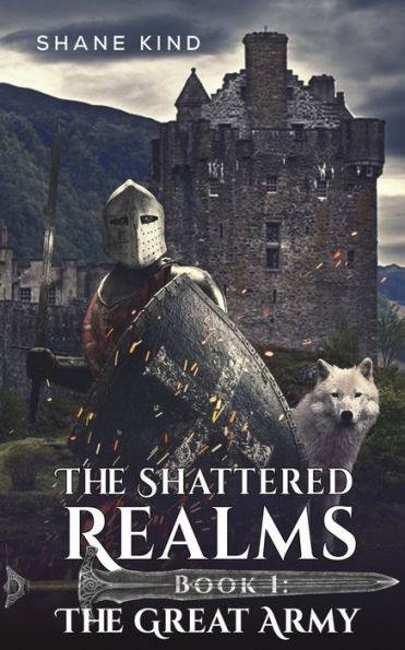 The Shattered Realms Book 1: Great Army