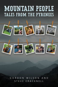 Title: Mountain People: Tales from the Pyrenees, Author: Gordon Wilson