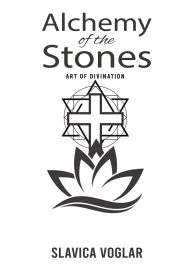 Title: Alchemy of the Stones, Author: Slavica Voglar