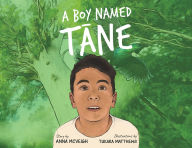 Title: A Boy Named Tāne, Author: Anna McVeigh