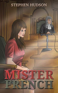 Title: Mister French, Author: Stephen Hudson