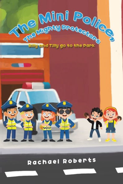 the Mini Police, Mighty Protectors: Billy and Tilly go to Park