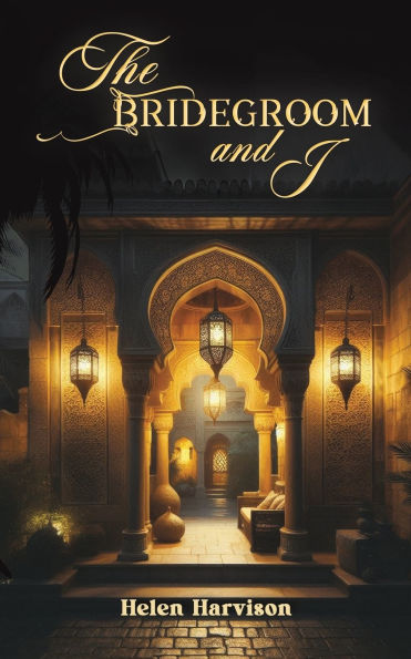 The Bridegroom and I