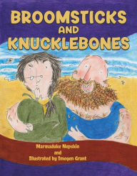 Title: Broomsticks and Knucklebones, Author: Marmaduke Nepskin