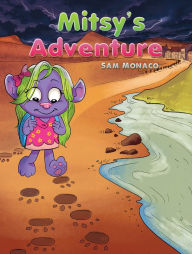 Title: Mitsy's Adventure, Author: Sam Monaco