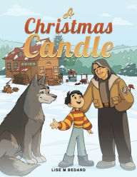 Title: A Christmas Candle, Author: Lise M Bedard