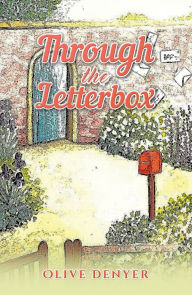 Title: Through the Letterbox, Author: Olive Denyer