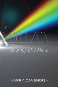 Title: Horizon: Journey of a Mind!, Author: Harry Cavendish