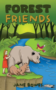 Title: Forest Friends, Author: Jane Bowes