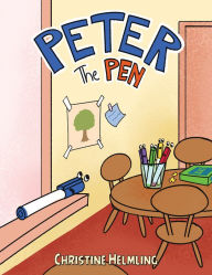 Title: Peter the Pen, Author: Christine Helmling