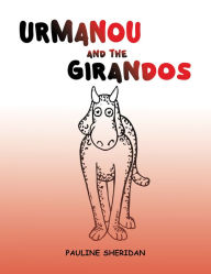 Title: Urmanou and The Girandos, Author: Pauline Sheridan