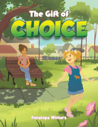 Title: The Gift of Choice, Author: Penelope Winters