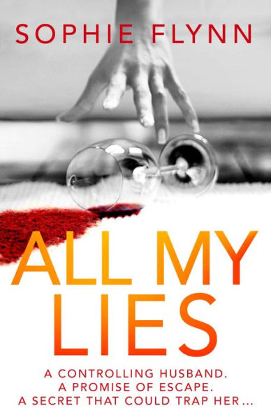 All My Lies: The twisty, gripping and suspenseful psychological thriller