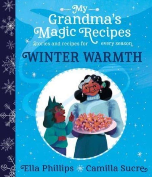 My Grandma's Magic Recipes: Winter Warmth