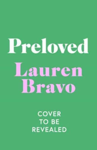 Preloved: A sparklingly witty and relatable debut novel