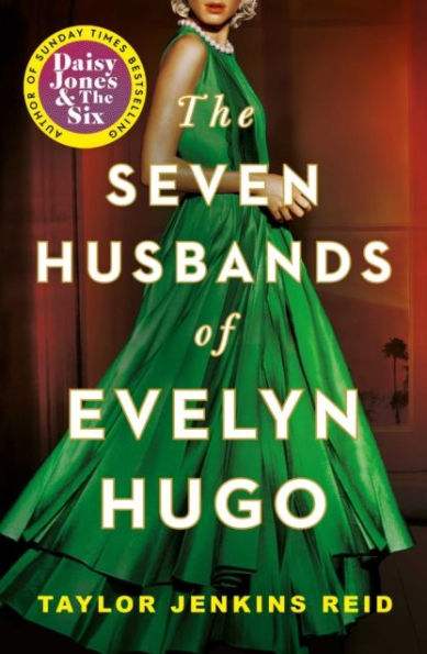 The Seven Husbands of Evelyn Hugo: The Sunday Times Bestseller