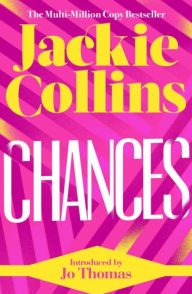 Title: Chances: introduced by Jo Thomas, Author: Jackie Collins