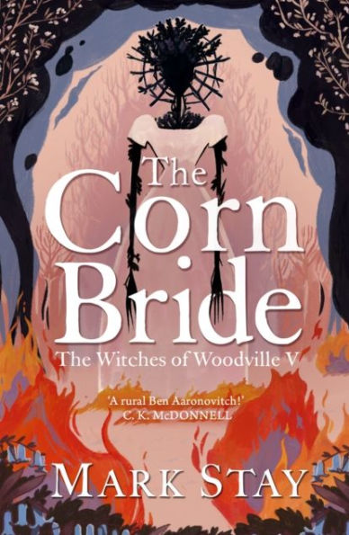 The Corn Bride: witchiest, ghostliest, most hilarious folk-horror wartime romance you'll read this year . or ever
