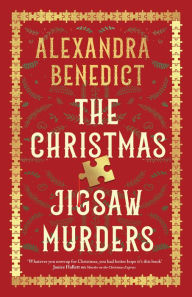 Free audio book downloads the The Christmas Jigsaw Murders: The new deliciously dark Christmas cracker from the bestselling author of Murder on the Christmas Express by Alexandra Benedict 