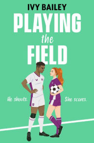 Title: Playing the Field, Author: Ivy Bailey