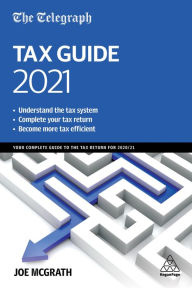 Free e-books to download for kindle The Telegraph Tax Guide 2021: Your Complete Guide to the Tax Return for 2020/21 in English 9781398603226