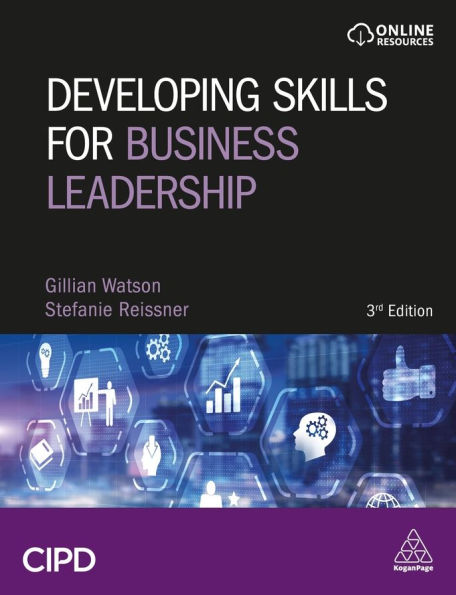 Developing Skills for Business Leadership: Building Personal Effectiveness and Acumen