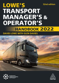 Title: Lowe's Transport Manager's and Operator's Handbook 2022, Author: Glen Davies
