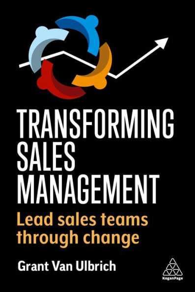 Transforming Sales Management: Lead Teams Through Change