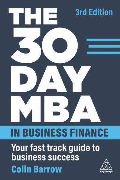 The 30 Day MBA Business Finance: Your Fast Track Guide to Success