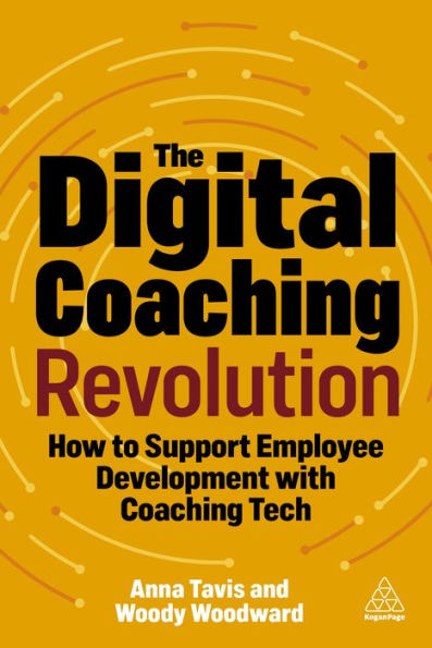 The Digital Coaching Revolution: How to Support Employee Development with Tech
