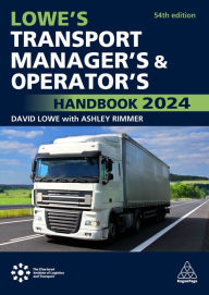 Title: Lowe's Transport Manager's and Operator's Handbook 2024, Author: David Lowe