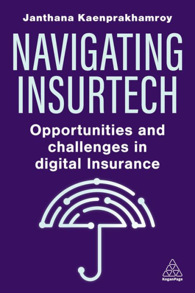 Navigating Insurtech: Opportunities and Challenges Digital Insurance
