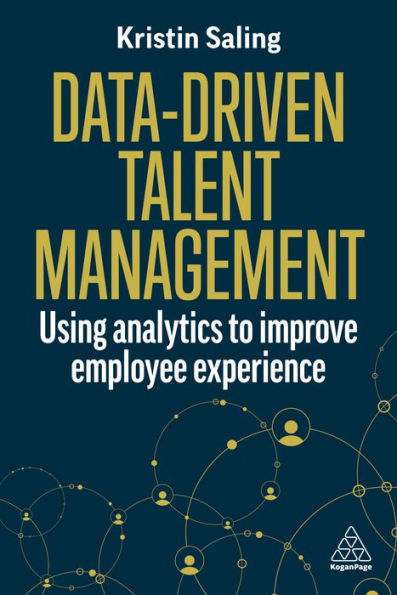 Data-Driven Talent Management: Using Analytics to Improve Employee Experience