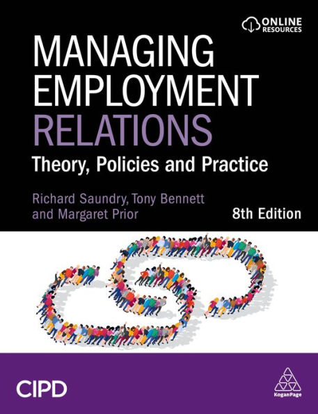 Managing Employment Relations: Theory, Policies and Practice