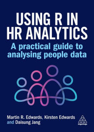 Title: Using R in HR Analytics: A Practical Guide to Analysing People Data, Author: Martin Edwards