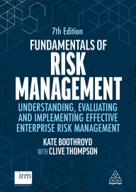 Title: Fundamentals of Risk Management: Understanding, Evaluating and Implementing Effective Enterprise Risk Management, Author: Kate Boothroyd