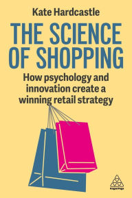 Pdf of ebooks free download The Science of Shopping: How Psychology and Innovation Create a Winning Retail Strategy