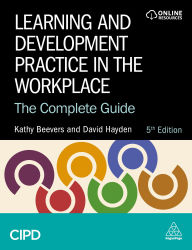 Title: Learning and Development Practice in the Workplace: The Complete Guide, Author: Kathy Beevers