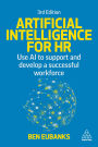 Artificial Intelligence for HR: Use AI to Support and Develop a Successful Workforce