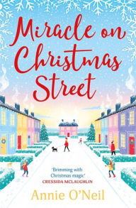 Title: Miracle on Christmas Street, Author: Annie O'Neil