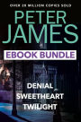 The Peter James Collection: Twilight, Denial and Sweet Heart