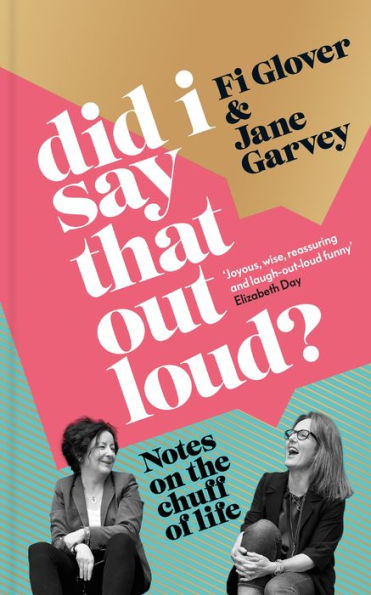 Did I Say That Out Loud?: Notes on the Chuff of Life