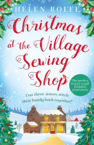 Download book to iphone 4 Christmas at the Village Sewing Shop PDB DJVU by Helen Rolfe 9781398706187