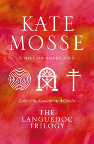 Title: The Languedoc Trilogy: Labyrinth, Sepulchre and Citadel, Author: Kate Mosse