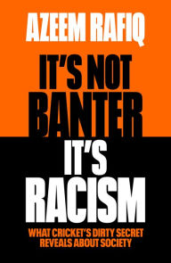 It's Not Banter, It's Racism: What Cricket's Dirty Secret Reveals About Our Society