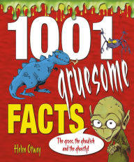 Title: 1001 Gruesome Facts, Author: Helen Otway