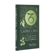 Title: Capricorn: Let Your Sun Sign Show You the Way to a Happy and Fulfilling Life, Author: Marion Williamson