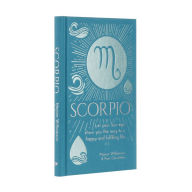 Title: Scorpio: Let Your Sun Sign Show You the Way to a Happy and Fulfilling Life, Author: Marion Williamson