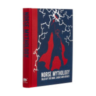 Title: Norse Mythology: Tales of the Gods, Sagas and Heroes, Author: Mary Litchfield