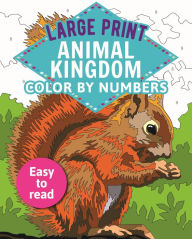 Free pdf books download for ipad Large Print Animal Kingdom Color by Numbers: Easy to Read  9781398808966 by  English version
